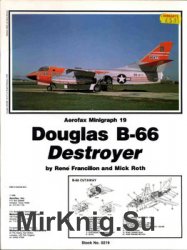 Douglas B-66 Destroyer (Aerofax Minigraph №19)