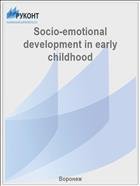 Socio-emotional development in early childhood