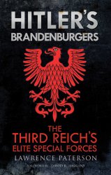 Hitler’s Brandenburgers: The Third Reich's Elite Special Forces