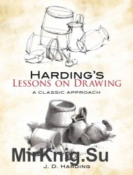 Hardings Lessons on Drawing: A Classic Approach