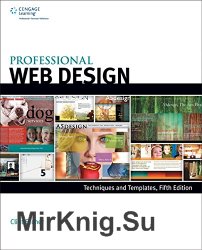 Professional Web Design: Techniques and Templates, Fifth Edition