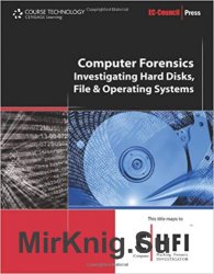 Computer Forensics: Investigating Hard Disks, File and Operating Systems