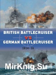 British Battlecruiser vs German Battlecruiser: 1914–16 (Osprey Duel 56)