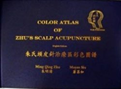 Color Atlas of Zhu's Scalp Acupuncture