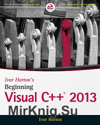 Ivor Horton's Beginning Visual C++ 2013
