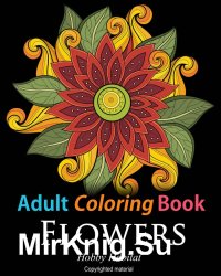Adult Coloring Books. Flowers