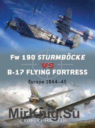 Fw 190 Sturmbocke vs B-17 Flying Fortress: Europe 1944-45 (Osprey Duel 24)