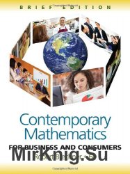 Contemporary Mathematics for Business and Consumers, Sixth Edition