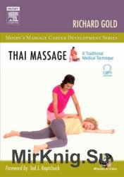 Thai Massage. A Traditional Medical Technique