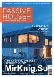 Passive House+ - Issue 28 (Irish Edition)