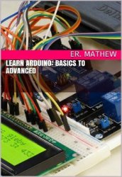 Learn Arduino: Basics To Advanced