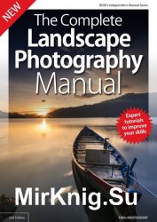 BDM's - The Complete Landscape Photography Manual 2nd Edition 2019