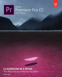 Adobe Premiere Pro CC Classroom in a Book (2019 Release)