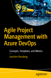 Agile Project Management with Azure DevOps: Concepts, Templates, and Metrics