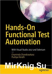 Hands-On Functional Test Automation: With Visual Studio 2017 and Selenium