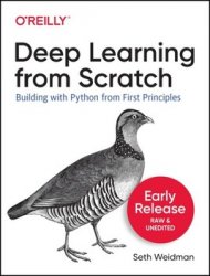 Deep Learning from Scratch (Early Release)