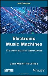 Electronic Music Machines: The New Musical Instruments