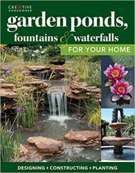 Garden Ponds, Fountains & Waterfalls for Your Home, 3rd edition