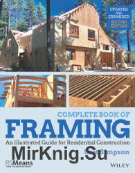 Complete Book of Framing: An Illustrated Guide for Residential Construction 2nd Edition