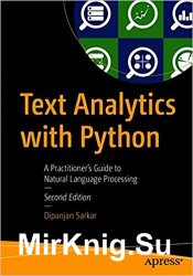 Text Analytics with Python: A Practitioner's Guide to Natural Language Processing Second Edition