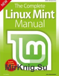 BDM's Series: The Complete Linux Mint Manual 2nd Edition
