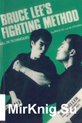 Bruce Lee's Fighting Method, Vol. 3: Skill in Techniques