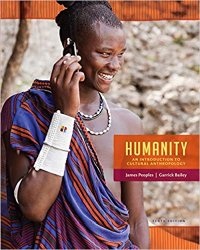 Humanity: An Introduction to Cultural Anthropology, 10th edition