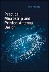 Practical Microstrip and Printed Antenna Design
