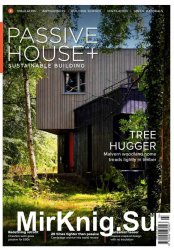 Passive House Plus - Issue 29 (UK)