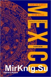 Mexico: From the Olmecs to the Aztecs (Ancient Peoples and Places) 7th Edition
