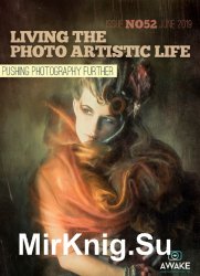 Living the Photo Artistic Life Issue 52 2019