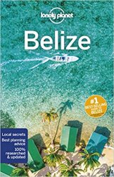 Lonely Planet Belize, 7th Edition