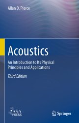 Acoustics: An Introduction to Its Physical Principles and Applications, Third Edition
