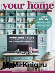 Your Home and Garden - August 2019