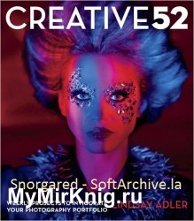 Creative 52: Weekly Projects to Invigorate Your Photography Portfolio