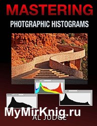 Mastering Photographic Histograms