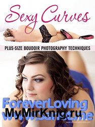 Sexy Curves: Plus-Size Boudoir Photography Techniques