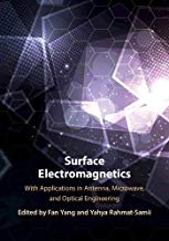Surface Electromagnetics: With Applications in Antenna, Microwave, and Optical Engineering