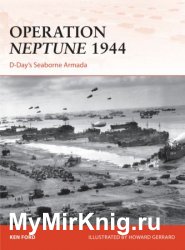 Osprey Campaign 268 - Operation Neptune 1944: D-Day's Seaborne Armada