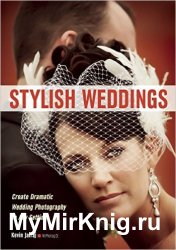 Stylish Weddings: Create Dramatic Wedding Photography in Any Setting