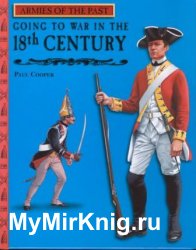 Going to War in the 18th Century (Armies of the Past)