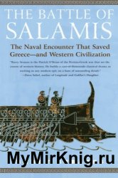 The Battle of Salamis: The Naval Encounter That Saved Greece – and Western Civilization