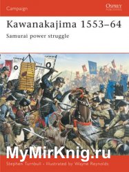 Osprey Campaign 130 - Kawanakajima 155364: Samurai power struggle