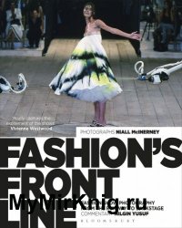 Fashion's Front Line: Fashion Show Photography from the Runway to Backstage