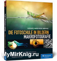 Die Fotoschule in Bildern. Makrofotografie