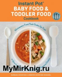 Instant Pot Baby Food and Toddler Food Cookbook