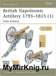 Osprey New Vanguard 060 - British Napoleonic Artillery 1793-1815 (1): Field Artillery