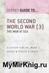 The Second World War, Volume 3: The War at Sea (Guide to...)