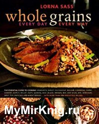 Whole Grains Every Day, Every Way