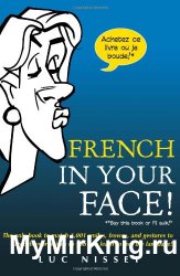 French in Your Face!